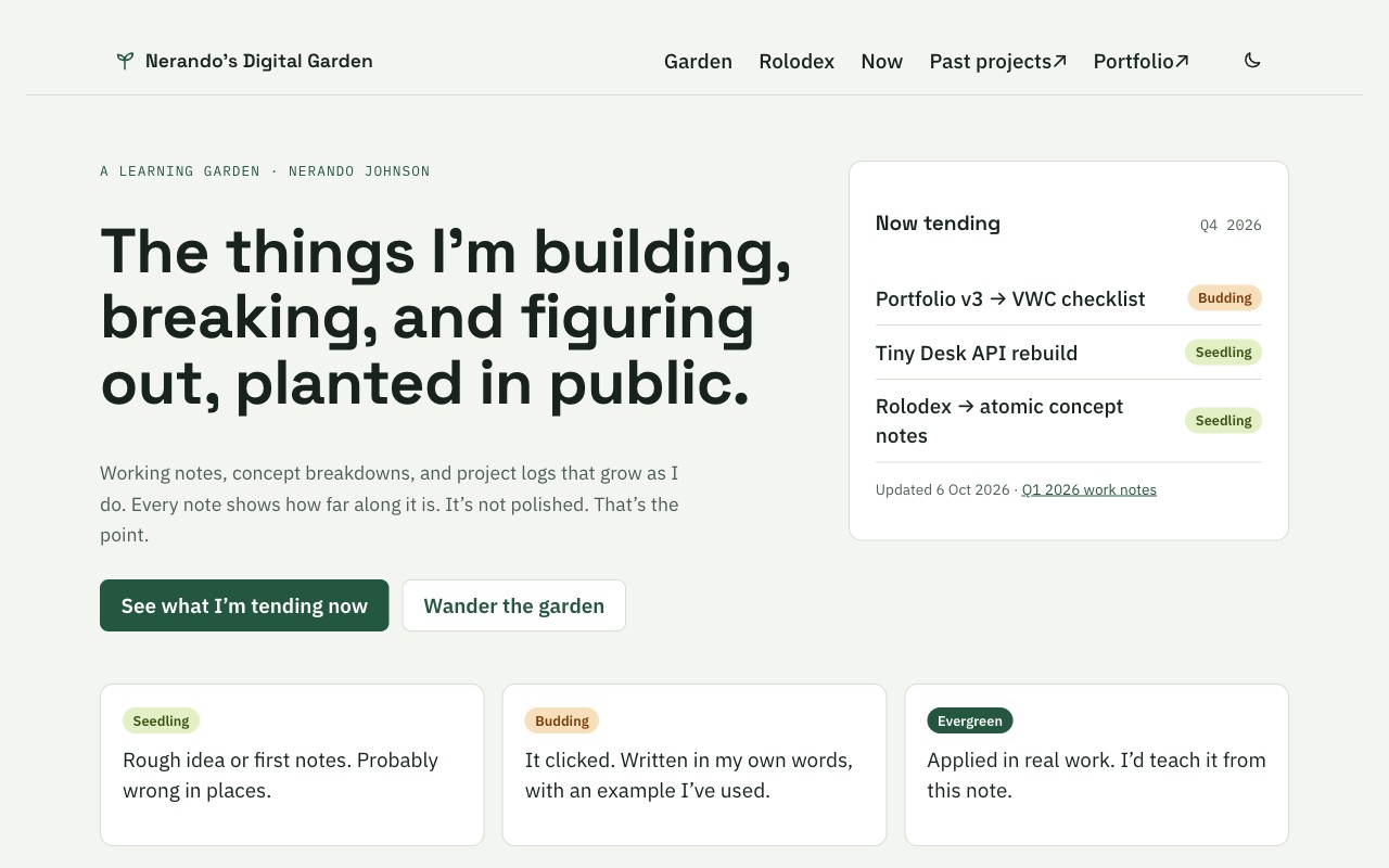 After: the new homepage in light mode. Sage background, a large Space Grotesk headline, two buttons and a Now tending card listing three items with stage chips.